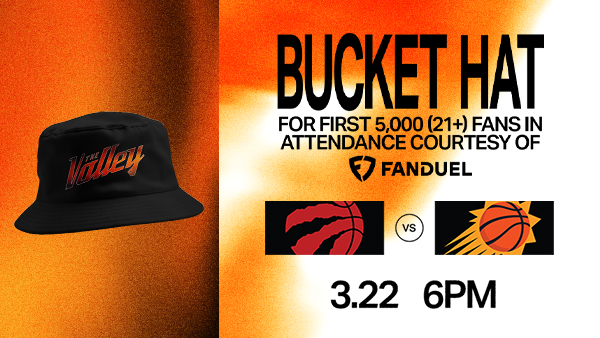 Image that says: See Suns vs Raptors on Sunday, First 5,000 fans in attendance get free bucket hat